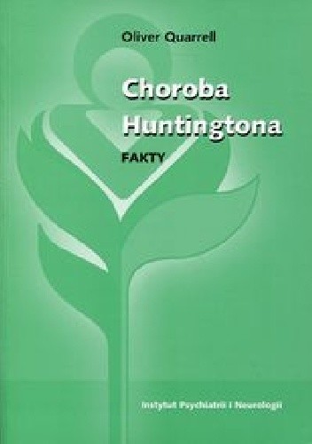 Choroba Huntingtona. Fakty