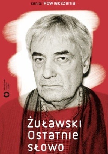 Żuławski. Ostatnie słowo