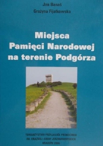 Miejsca Pamięci Narodowej na terenie Podgórza