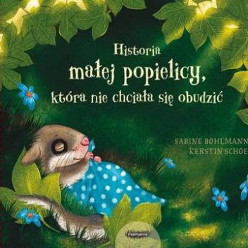 Historia małej popielicy, która nie chciała się obudzić