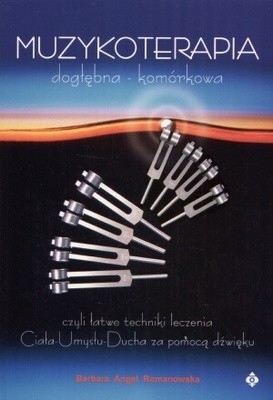 Muzykoterapia dogłębna - komórkowa