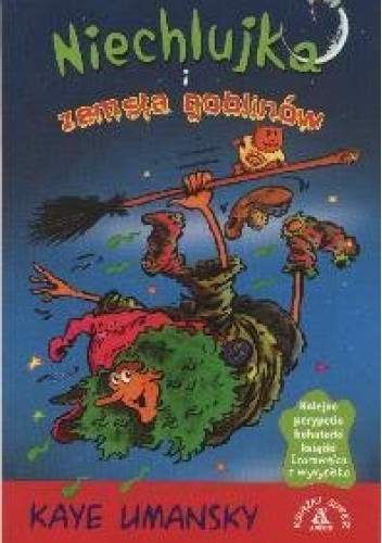 Niechlujka i zemsta Goblinów