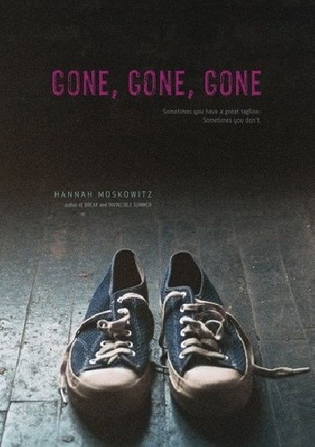 Gone, Gone, Gone