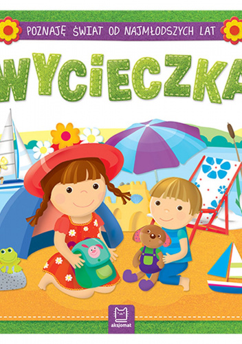 Wycieczka poznaję świat od najmłodszych lat