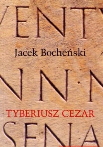 Tyberiusz Cezar. Trylogia rzymska. Tom 3