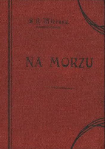 Na morzu: Przygody młodego żeglarza