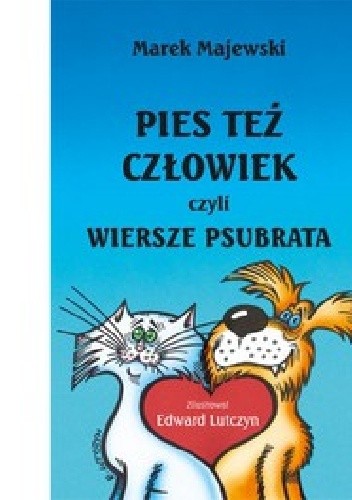 Pies też człowiek, czyli wiersze psubrata