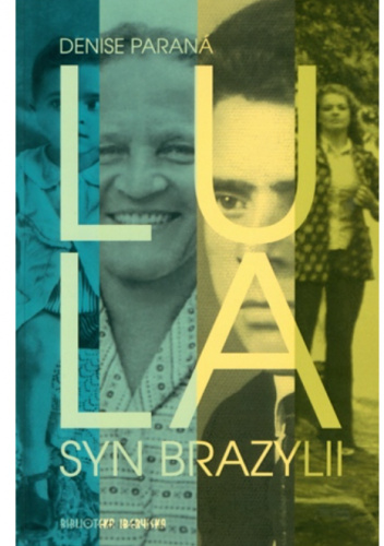 Lula. Syn Brazylii