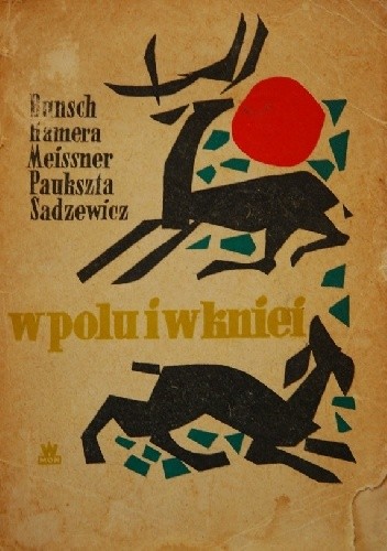 W polu i w kniei