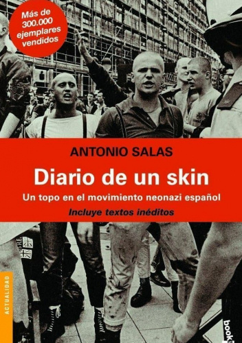 Diario de un skin: Un topo en el movimiento neonazi español