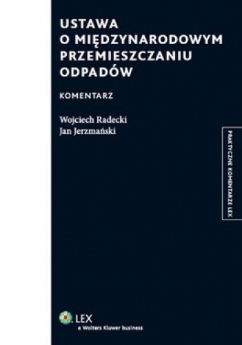 Ustawa o międzynarodowym przemieszczaniu odpadów. Komentarz