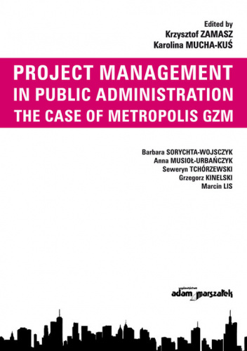 Project Management in Public Administration The Case of Metropolis GZM