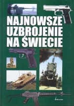 Najnowsze uzbrojenie na świecie
