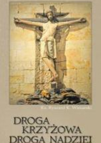 Droga krzyżowa. Droga nadziei