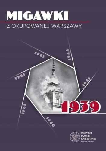 Migawki z okupowanej Warszawy: 1939