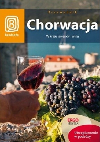 Chorwacja. W kraju lawendy i wina