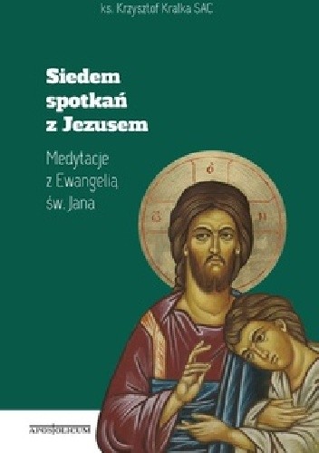 Siedem spotkań z Jezusem