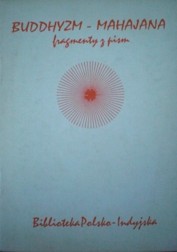 Buddyzm Mahajana. Fragmenty Pism