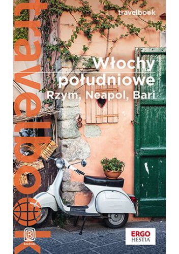 Włochy południowe. Rzym, Neapol, Bari. Travelbook