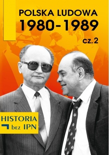 Polska Ludowa 1980–1989. Cz. 2