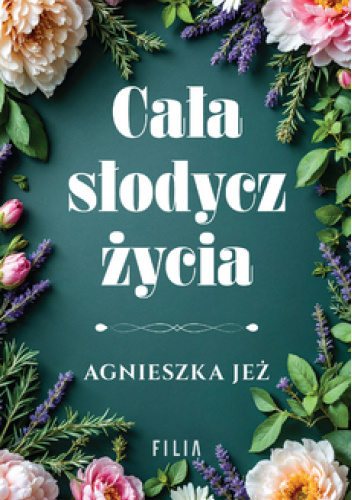 Cała słodycz życia