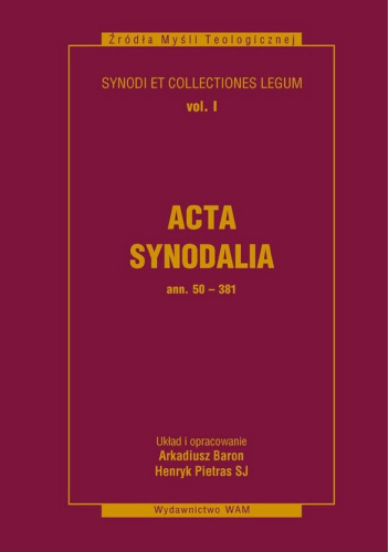 Acta synodalia Ann. 50–381. Dokumenty synodów od 50 do 381 roku
