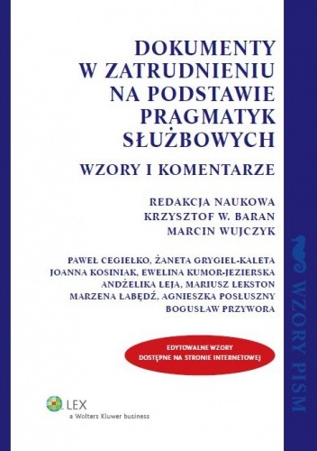 Dokumenty w zatrudnieniu na podstawie pragmatyk służbowych. Wzory i komentarze