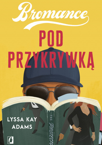 Bromance. Pod przykrywką