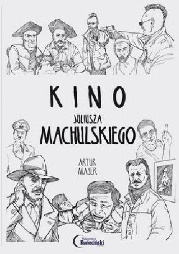 Kino Juliusza Machulskiego