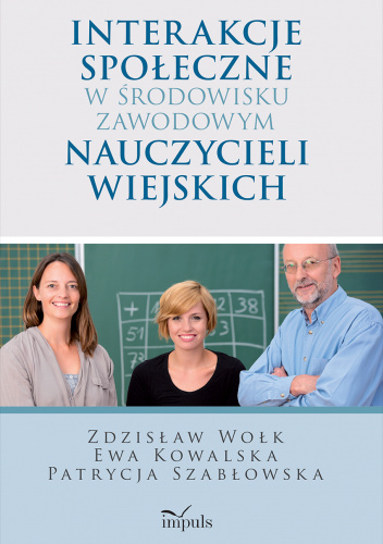 Interakcje społeczne w środowisku zawodowym nauczycieli wiejskich