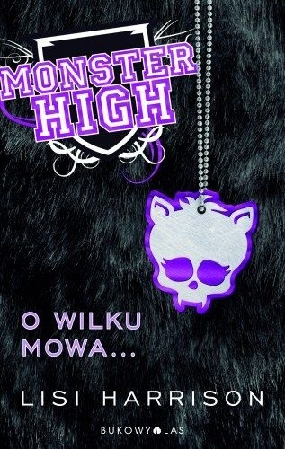 Monster High. O wilku mowa…