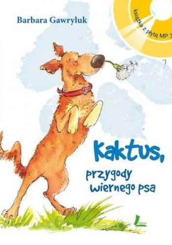 Kaktus, przygody wiernego psa