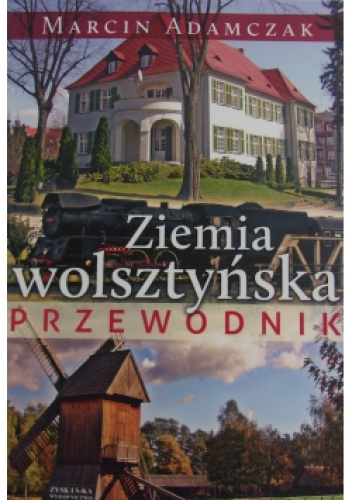 Ziemia wolsztyńska. Przewodnik