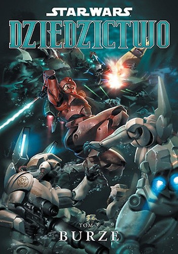 Star Wars: Dziedzictwo. Tom 7: Burze