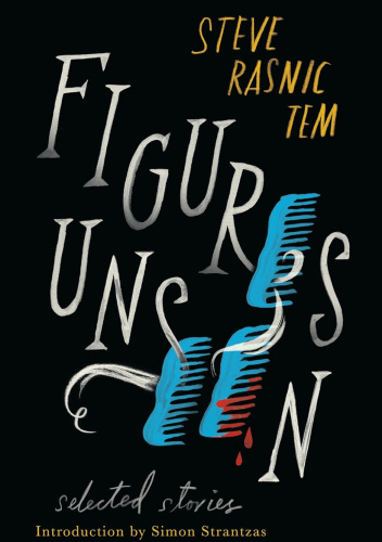 Figures Unseen: Selected Stories