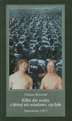 Kilka dni wojny, o której nie wiadomo, czy była