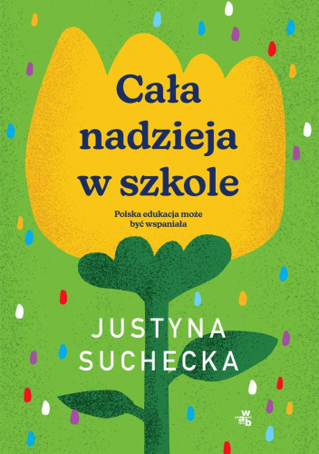Cała nadzieja w szkole