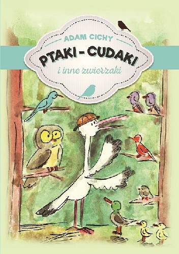 Ptaki-cudaki i inne zwierzaki