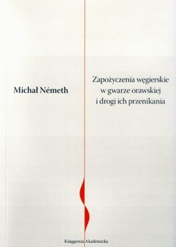 Zapożyczenia węgierskie w gwarze orawskiej
