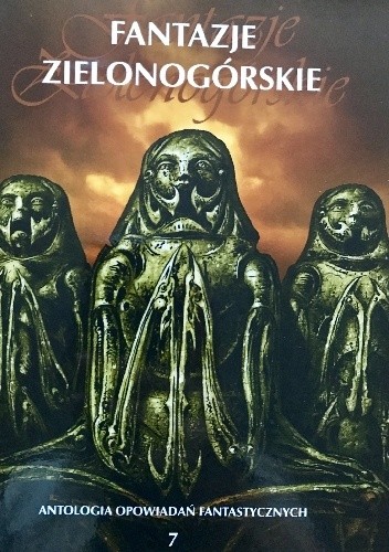 Fantazje Zielonogórskie. Antologia opowiadań fantastycznych