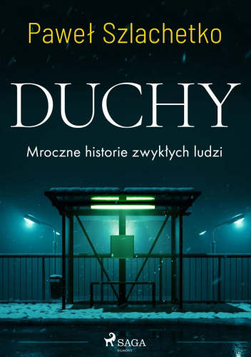 Duchy. Mroczne historie zwykłych ludzi