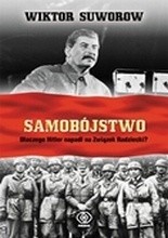 Samobójstwo. Dlaczego Hitler napadł na Związek Radziecki?