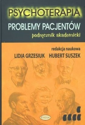 Psychoterapia. Problemy pacjentów - podręcznik akademicki