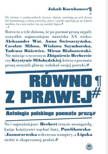 Równo z prawej. Antologia polskiego poematu prozą