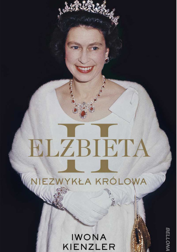 Elżbieta II. Niezwykła królowa