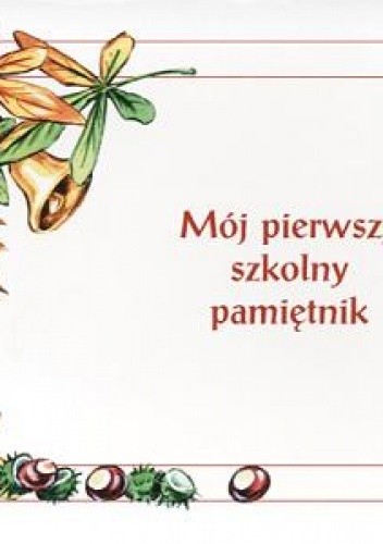 Mój pierwszy szkolny pamiętnik