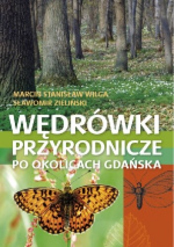 Wędrówki przyrodnicze po okolicach Gdańska