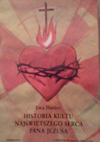 Historia Kultu Najświętszego Serca Pana Jezusa