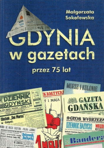 Gdynia w gazetach przez 75 lat