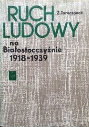 Ruch ludowy na Białostocczyźnie 1918-1939